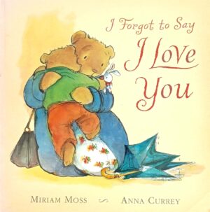 I Forgot to Say I Love You