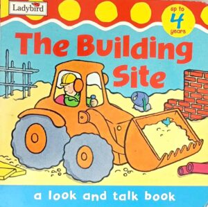 The Building Site (A Look and Talk Book) (Look & Talk)