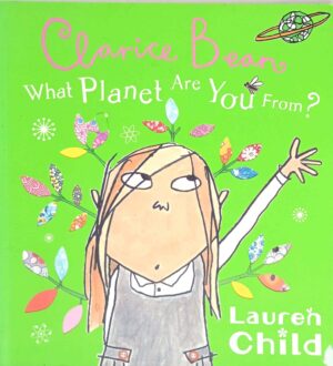 What Planet are You from Clarice Bean?