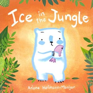 Ice in the Jungle (Child's Play Library)