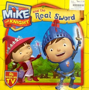 Mike the Knight and the Real Sword