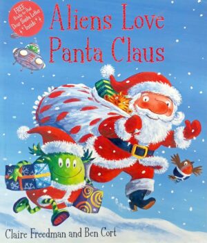 Aliens Love Panta Claus