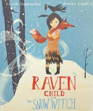 Raven Child and the Snow-Witch