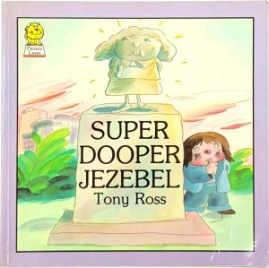 Super Dooper Jezebel (Picture Lions)